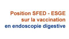 Vaccination en endoscopie digestive : position de la SFED et de l’ESGE à propos de la vaccination des équipes d’endoscopie digestive