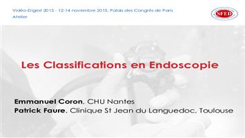 Les classifications et scores en endoscopie digestive : quand et comment les utiliser ?