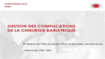 Gestion des complications de la chirurgie bariatrique
