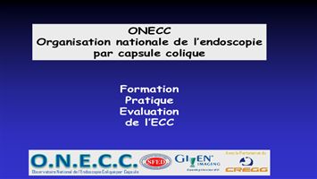 Organisation nationale de l'endoscopie par capsule colique : formation pratique