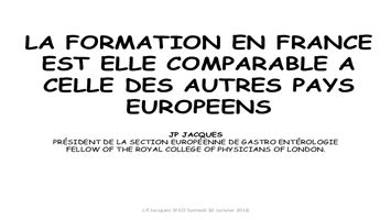 La formation en Hépato-Gastro-Entérologie en France est-elle comparable à celle des autres pays européens ?