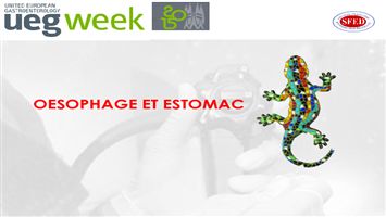 Retour sur l’UEGW 2015 : œsophage et estomac