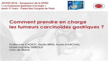 Comment prendre en charge les tumeurs carcinoïdes gastriques ?