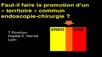 Faut-il faire la promotion d’un « territoire » commun endoscopie-chirurgie ?