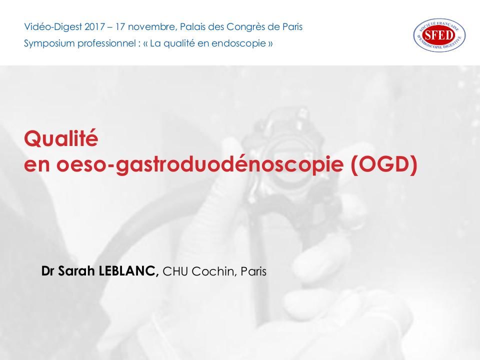 La qualité en œso-gastro-duodénoscopie