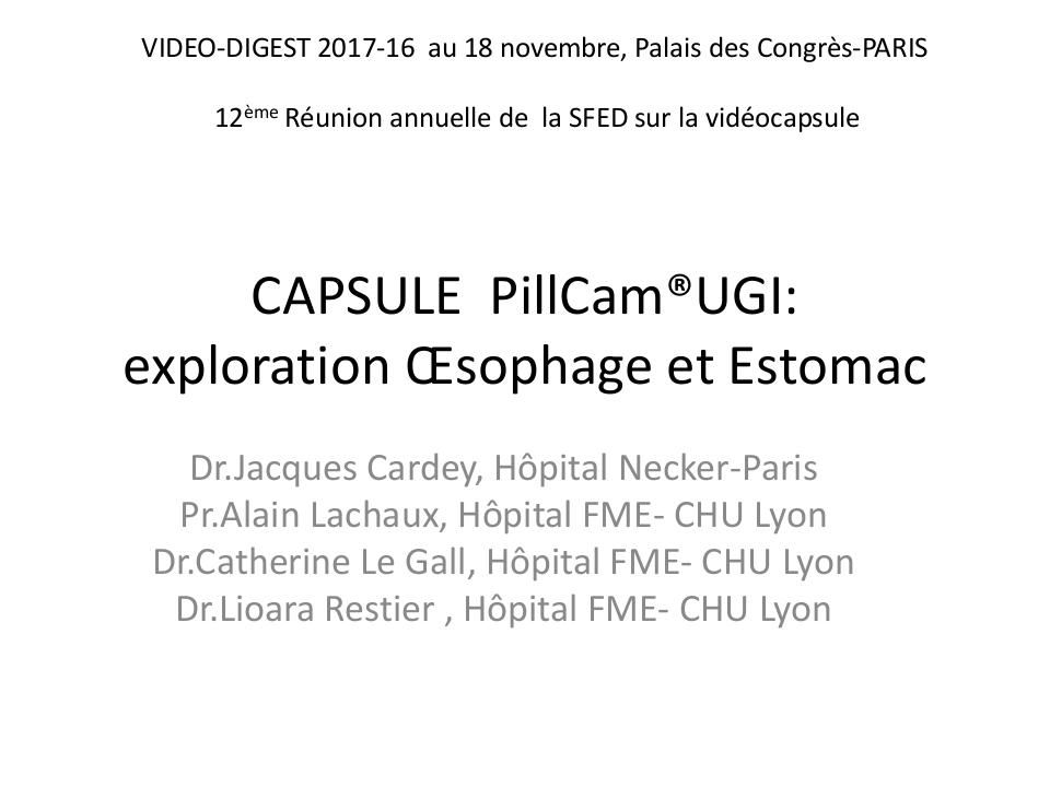 Vidéo-capsule PillCam® UGI : exploration de l'œsophage et de l'estomac