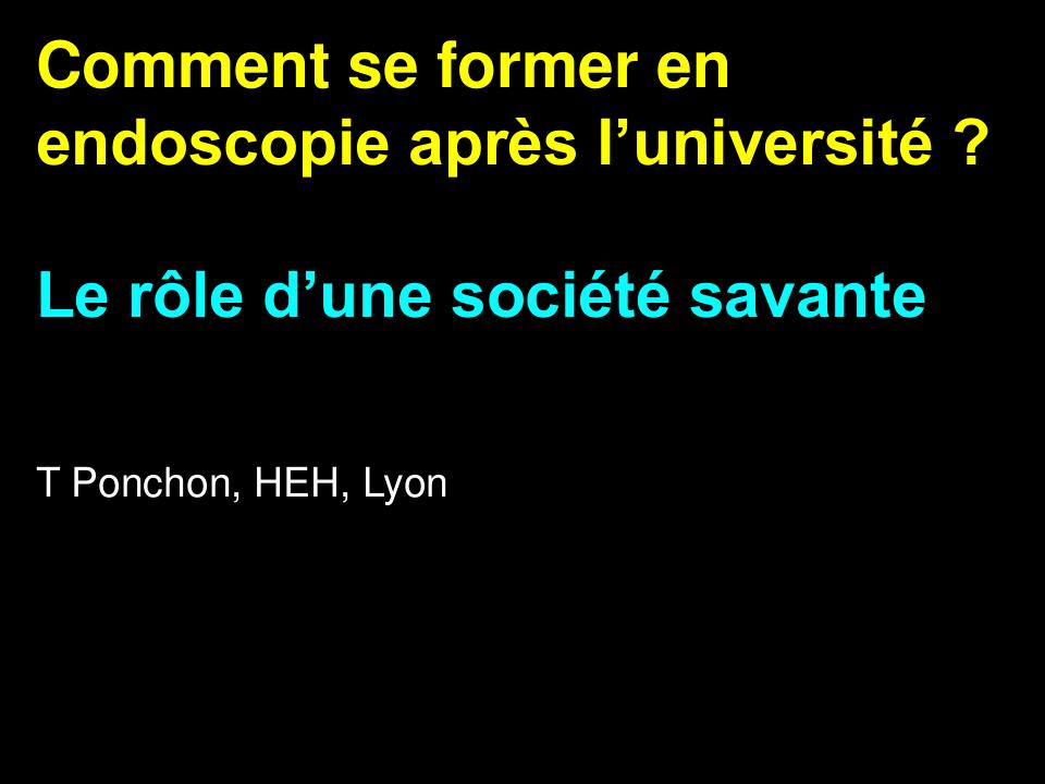 Comment se former en endoscopie après l'université : le rôle d'une société savante