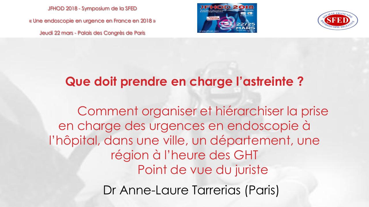Que doit prendre en charge l'astreinte en endoscopie ? Comment organiser et hiérarchiser la prise en charge des urgences en endoscopie à l'hôpital