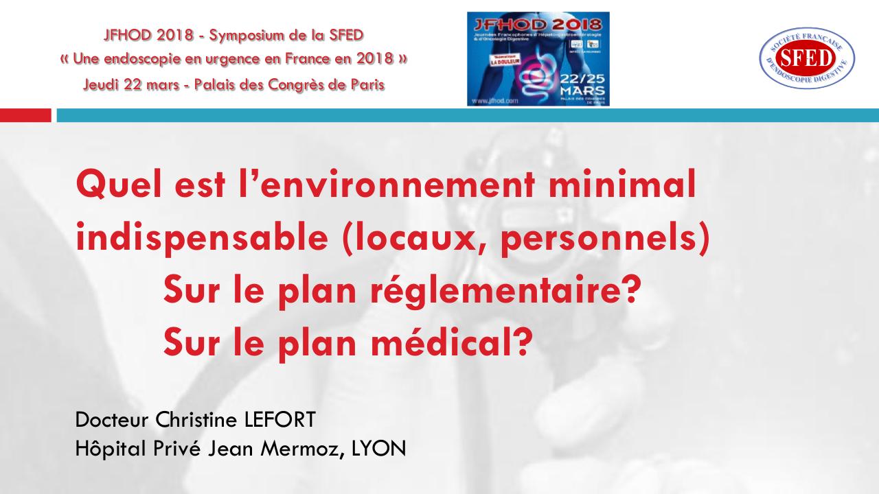 Endoscopie en urgence : l'environnement minimal indispensable (locaux