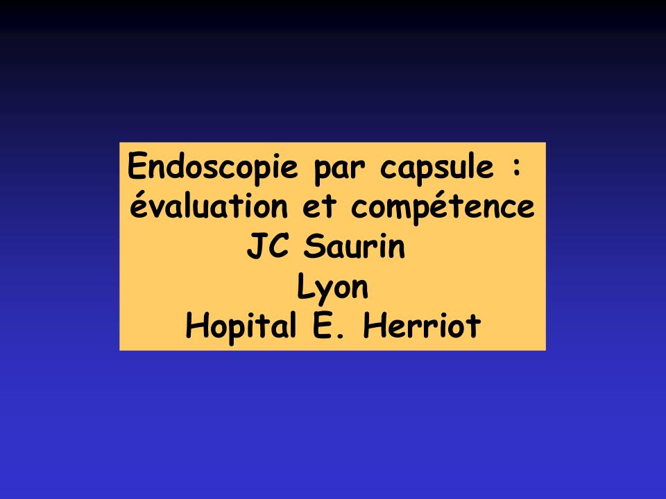 Endoscopie par vidéo-capsule : évaluation et compétences