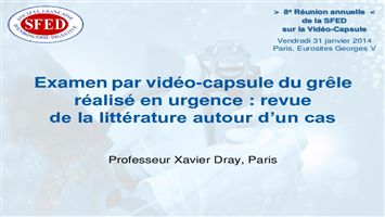 Examen par vidéo-capsule du grêle réalisé en urgence : revue de la littérature autour d'un cas