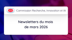 Dernières newsletters de la Commission Recherche, Innovation et IA