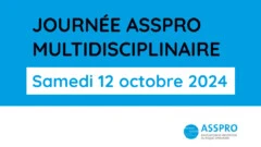 Inscrivez-vous à la Journée ASSPRO Multidisciplinaire